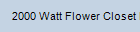 2000 Watt Flower Closet Page 3